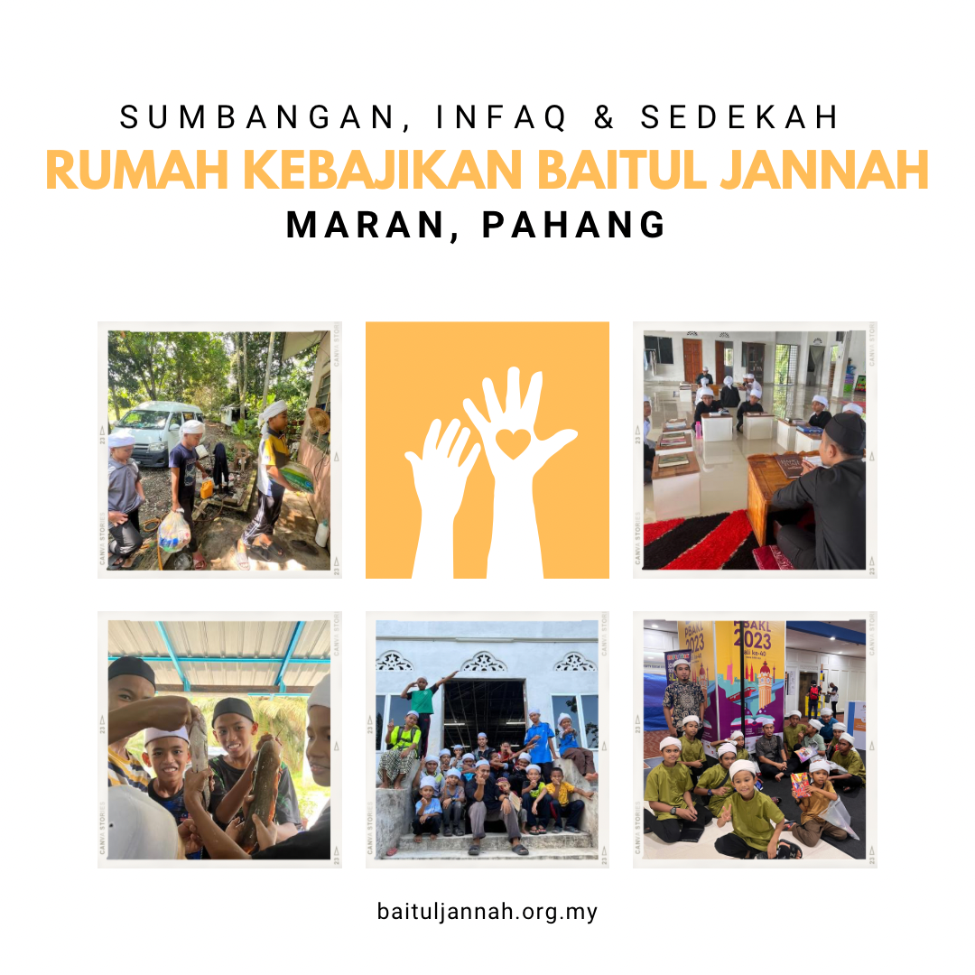 PERTUBUHAN KEBAJIKAN BAITUL JANNAH NEGERI PAHANG | Rumah Kebajikan ...